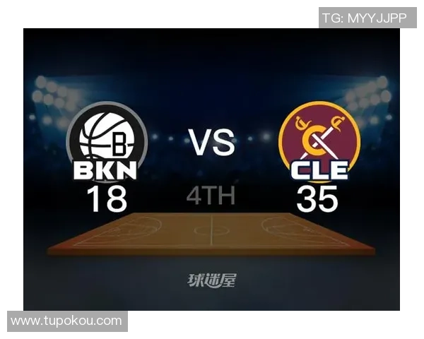 骑士与篮网精彩对决回放分析及赛后点评分享